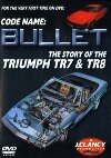 Code Name: Bullet - The Story of the Triumph TR7 and TR8